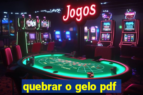 quebrar o gelo pdf